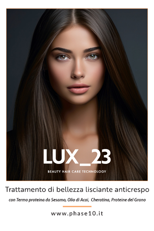 LUX 23 ❤️ trattamento di bellezza lisciante anticrespo di ultima generazione firmato PHASE 10!
